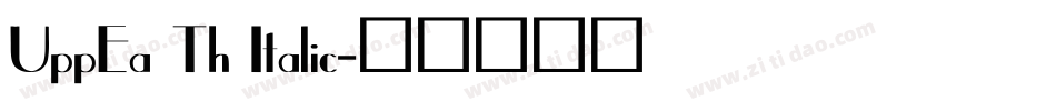 UppEa Th Italic字体转换